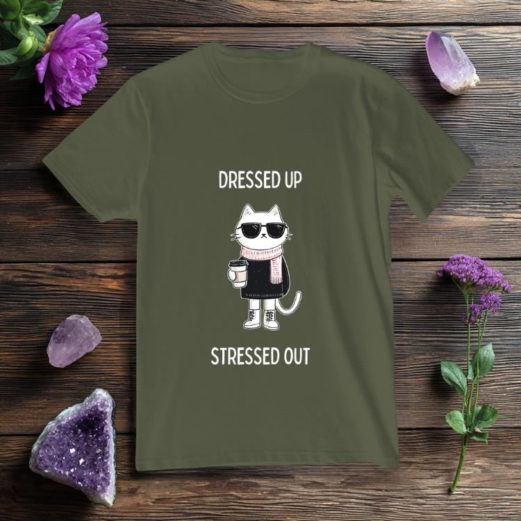 Dressed up Stressed Out