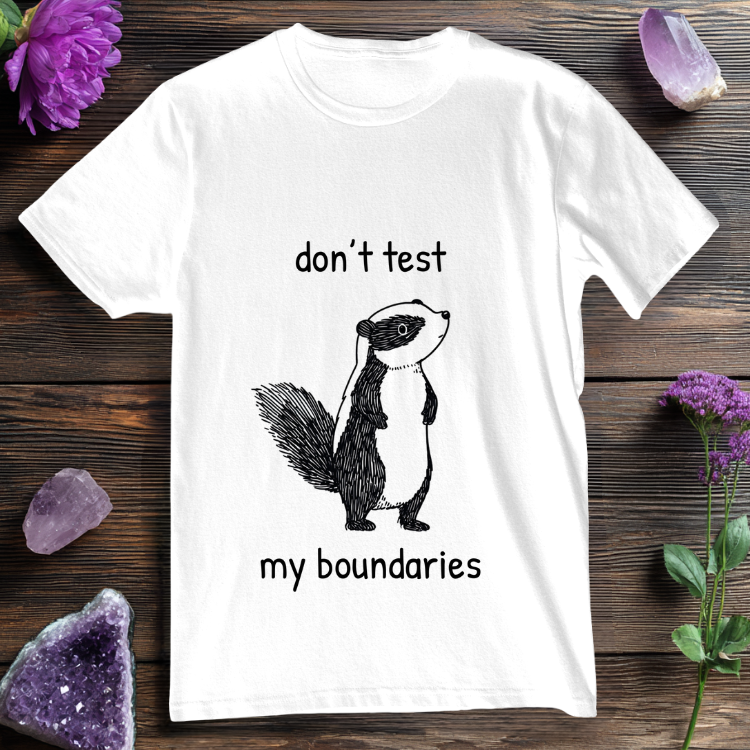Don't Test My Boundaries